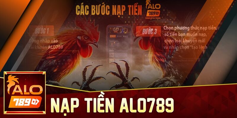 Nhà cái Alo789 luôn hỗ trợ đến người chơi trong việc giao dịch nạp tiền